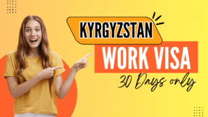 Kyrgyzstan work visa