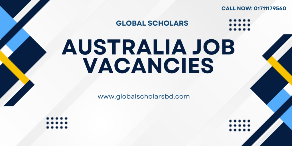Australia Job Vacancies for Bangladeshi 2025