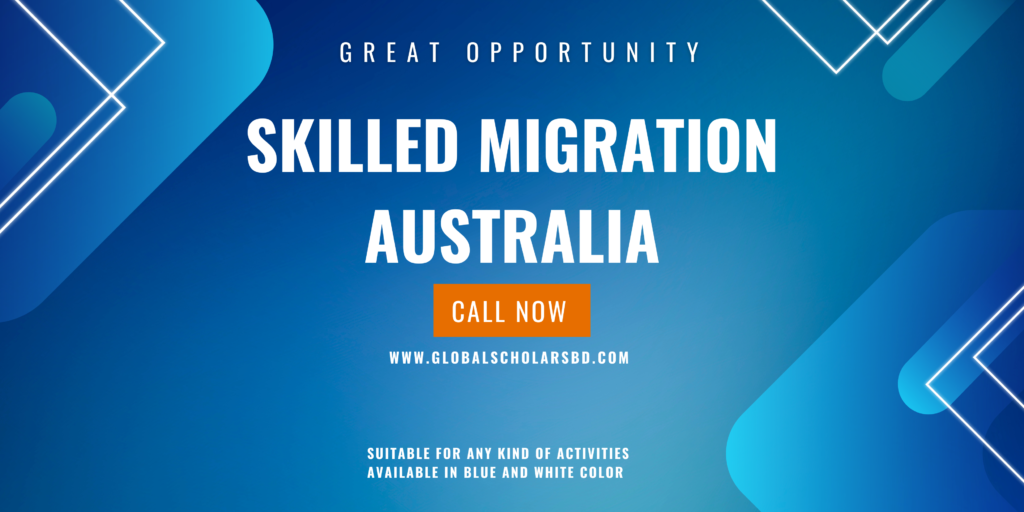 Skilled Migration Australia from Bangladesh 2025